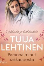 Paranna minut rakkaudesta af Tuija Lehtinen