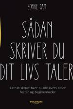 Sådan skriver du dit livs taler af Sophie Dam