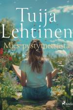 Mies pystymetsästä af Tuija Lehtinen