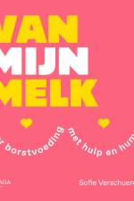 Van mijn melk af Sofie Verschueren