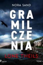Nora Sand. Tom 4: Gra milczenia af Lone Theils