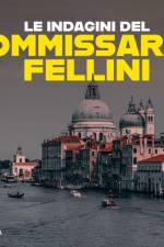 Le indagini del commissario Fellini: la serie af Nathan Marchetti