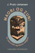 Maori og zuni. To naturfolk og deres religion af J. Prytz-Johansen