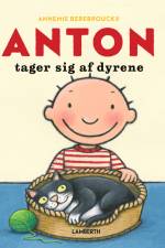 Anton tager sig af dyrene af Annemie Berebrouckx