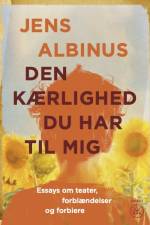 Den kærlighed du har til mig af Jens Albinus