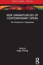 New Dramaturgies of Contemporary Opera