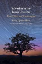 Salvation in the Block Universe af Emily (University of Oxford) Qureshi-Hurst