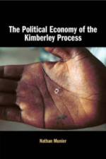 The Political Economy of the Kimberley Process af Nathan Munier