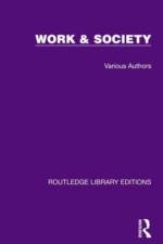 Routledge Library Editions: Work & Society af Various Authors