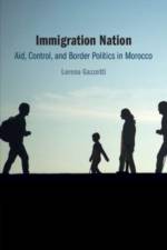 Immigration Nation af Lorena (University of Cambridge) Gazzotti