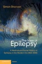 The Idea of Epilepsy af Simon D. (Institute of Neurology Shorvon