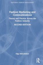 Fashion Marketing and Communications af Olga (University of Westminster) Mitterfellner