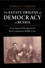 The Estate Origins of Democracy in Russia af Tomila V. (London School of Economics and Political Science) Lankina