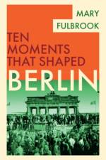 Berlin af Mary (University College London) Fulbrook