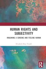Human Rights and Subjectivity af Elisabeth (Concordia University Roy-Trudel
