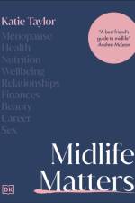 Midlife Matters af Katie Taylor