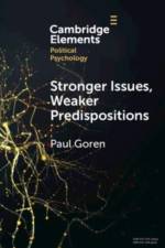 Stronger Issues, Weaker Predispositions af Paul (University of Minnesota) Goren