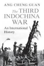 The Third Indochina War af Cheng Guan (Nanyang Technological University Ang