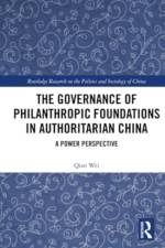 The Governance of Philanthropic Foundations in Authoritarian China af Qian Wei