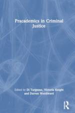 Pracademics in Criminal Justice