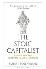 The Stoic Capitalist af Robert Rosenkranz