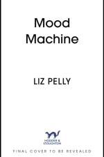 Mood Machine af Liz Pelly