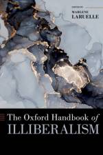 The Oxford Handbook of Illiberalism