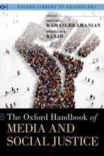 The Oxford Handbook of Media and Social Justice