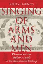Singing of Arms and Men af Kelley (Associate Professor of Music Harness