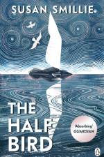 The Half Bird af Susan Smillie