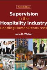 Supervision in the Hospitality Industry af John R. (United States International University) Walker