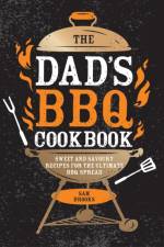 The Dad's BBQ Cookbook af Sam Brooks