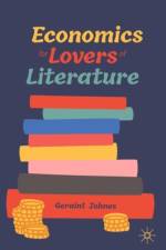 Economics for Lovers of Literature af Geraint Johnes