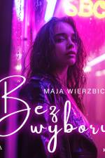 Bez wyboru af Maja Wierzbicka