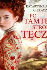 Po tamtej stronie tęczy af Katarzyna Anna Gieracz