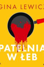 Patelnią w łeb af Gina Lewicz