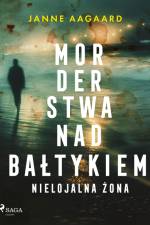 Morderstwa nad Bałtykiem 5: Nielojalna żona af Janne Aagaard