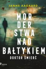 Morderstwa nad Bałtykiem 4: Doktor Śmierć af Janne Aagaard