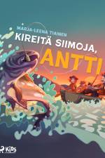 Kireitä siimoja, Antti af Marja-Leena Tiainen