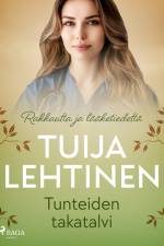 Tunteiden takatalvi af Tuija Lehtinen