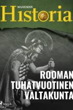 Rooman tuhatvuotinen valtakunta af Maailman Historia
