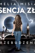 Esencja zła. Przebudzenie af Amelia Misiak