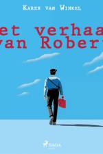 Het verhaal van Robert af Karen van Winkel