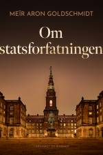 Om statsforfatningen af Meïr Aron Goldschmidt