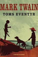 Toms eventyr af Mark Twain