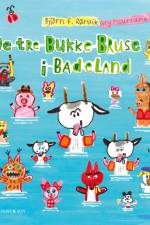 De tre Bukke Bruse i badeland