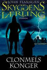 Skyggens lærling 8 - Clonmels konger af John Flanagan