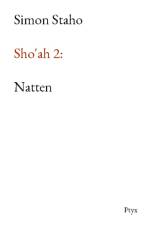 Sho'ah 2: Natten af Simon Staho