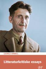 Litteraturkritiske essays af George Orwell