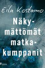 Näkymättömät matkakumppanit af Eila Kostamo